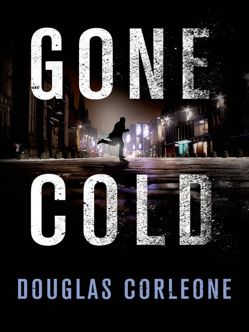 Title details for Gone Cold by Douglas Corleone - Available